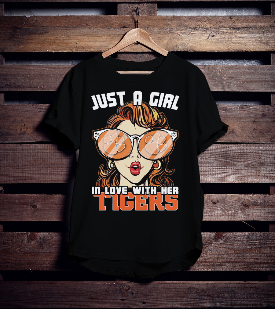 Just A Girl IN Love With Her Tigers T-Shirt