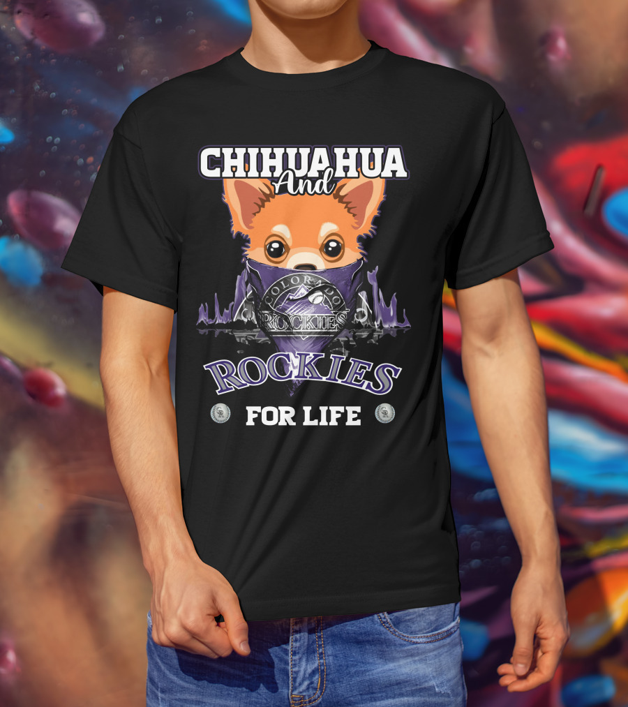 Chihuahua And Colorado Rockies For Life T-Shirt