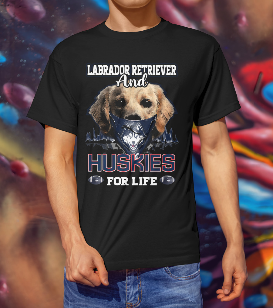 Labrador Retriever And Huskies For Life T-Shirt