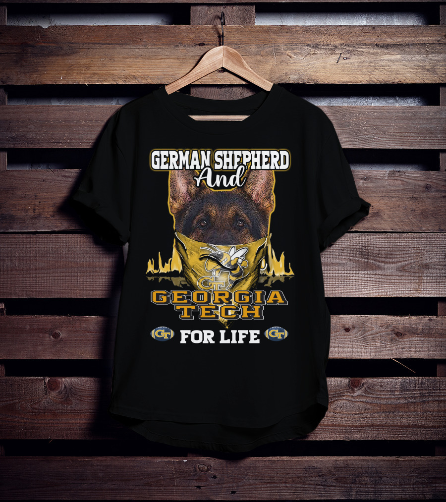 German Shepherd And Georgia Tech Yellow Jackets For Life T-Shirt
