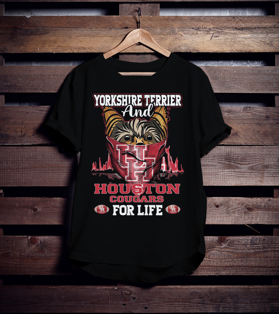 Yorkshire Terrier And Houston Cougars For Life T-Shirt