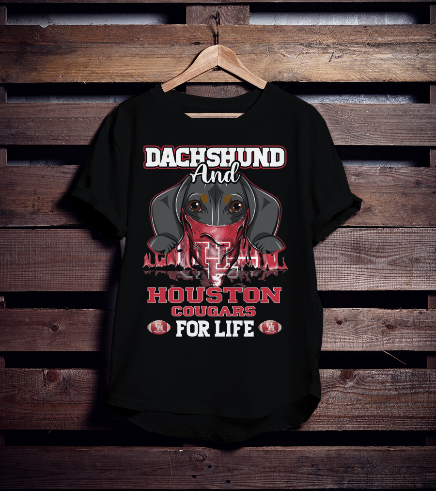 Dachshund And Houston Cougars For Life UH Football Fan T-Shirt