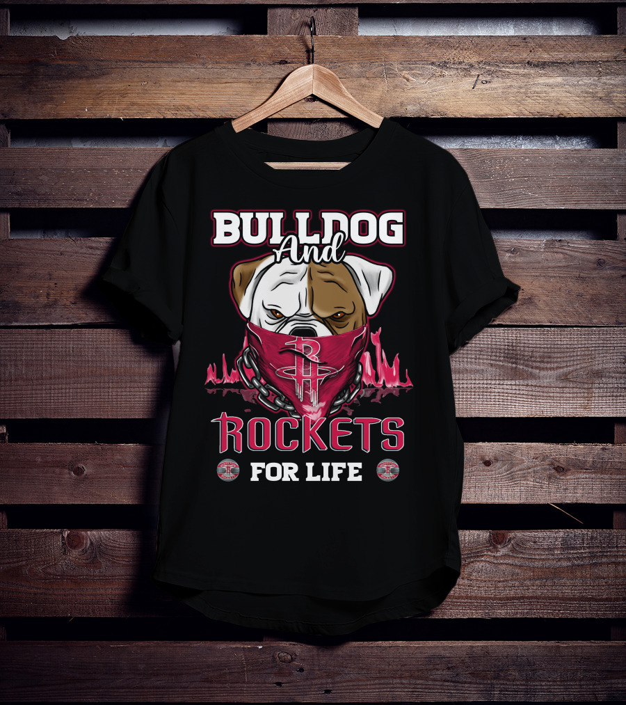 Bulldog And Rockets For Life Houston T-Shirt