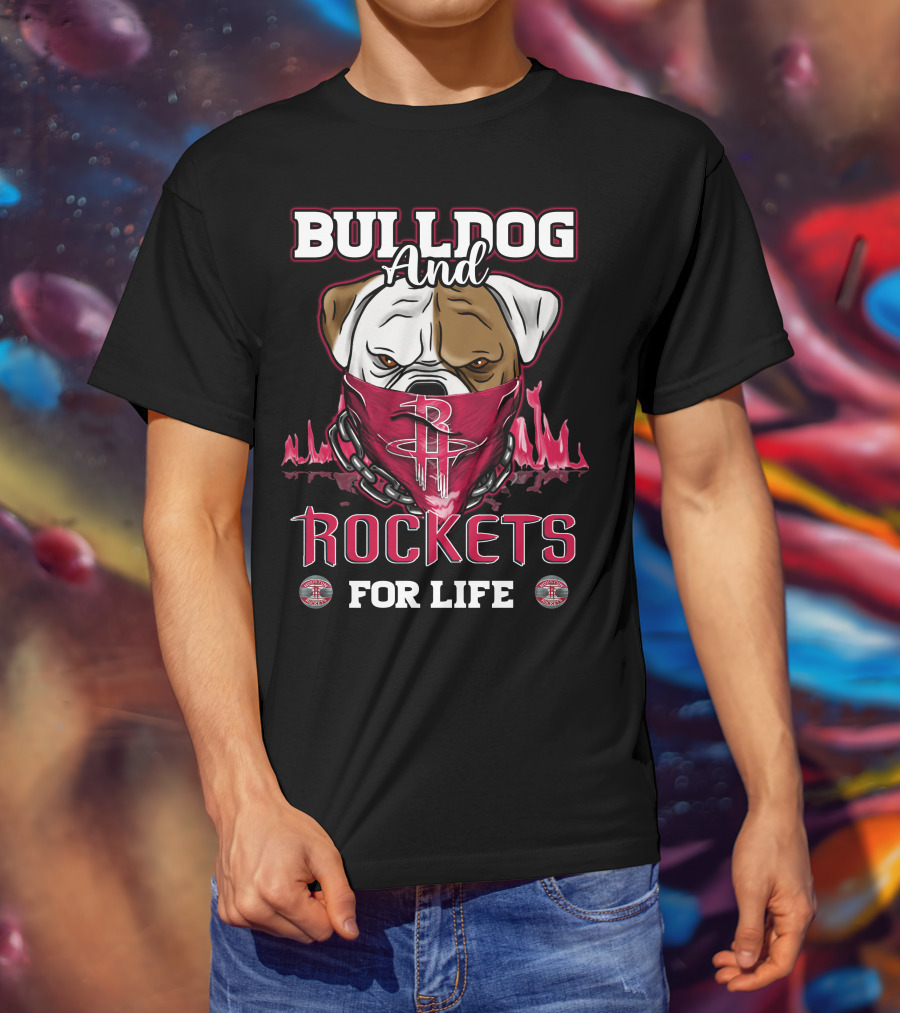 Bulldog And Rockets For Life Houston T-Shirt