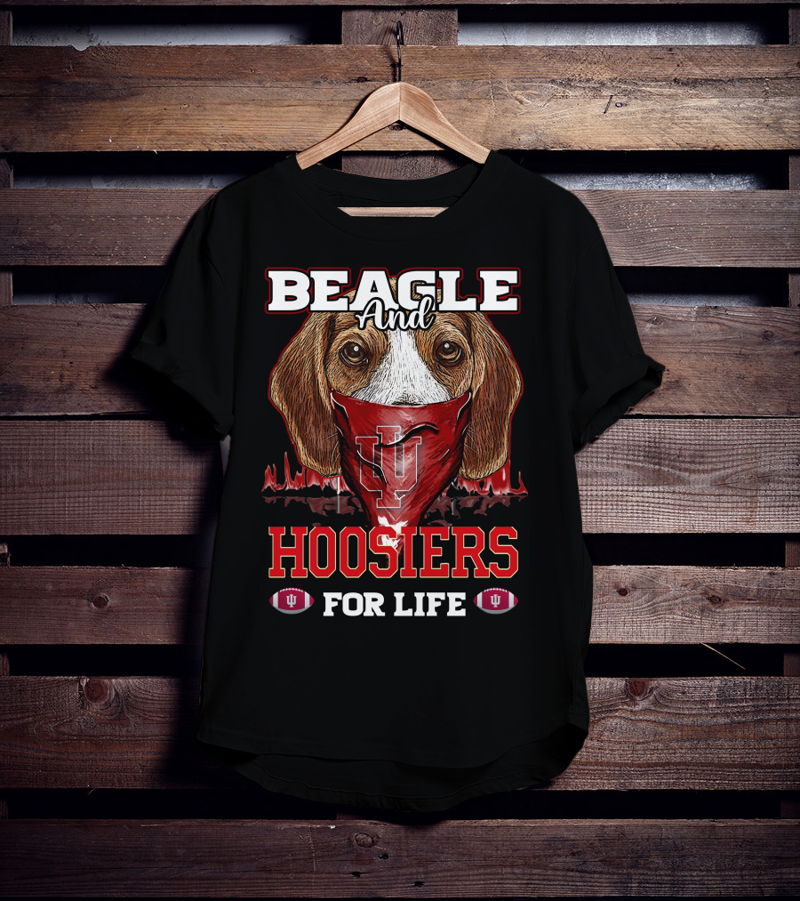 Beagle And Hoosiers For Life T-Shirt