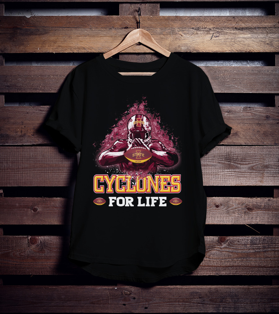 Iowa State Cyclones Football For Life T-Shirt