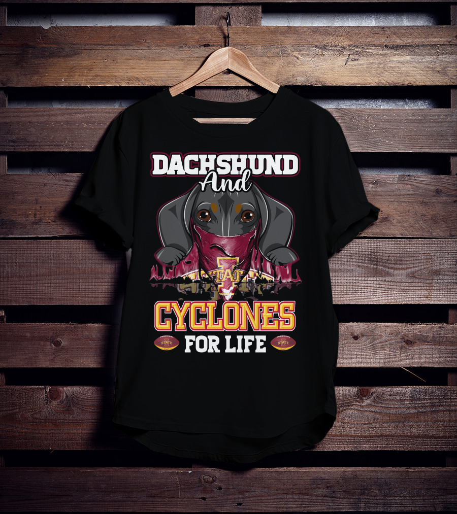 Dachshund And Iowa State Cyclones For Life T-Shirt