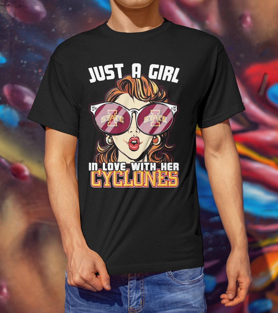 Just A Girl In Love With Her Iowa State Cyclones T-Shirt