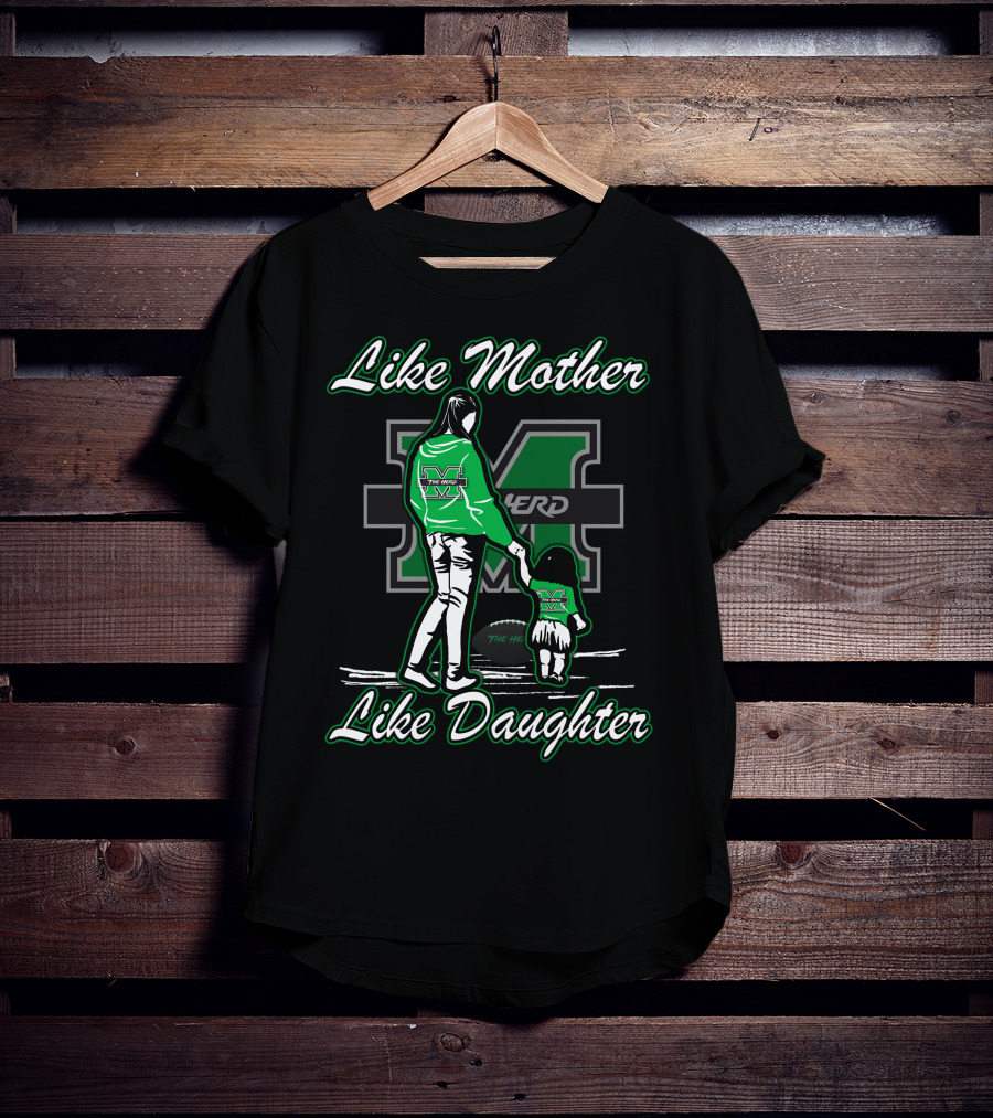 Like Mother Like Daughter Marshall Thundering Herd T-Shirt