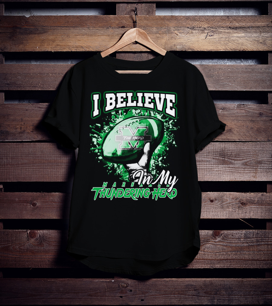I Believe In My Marshall Thundering Herd Football T-Shirt