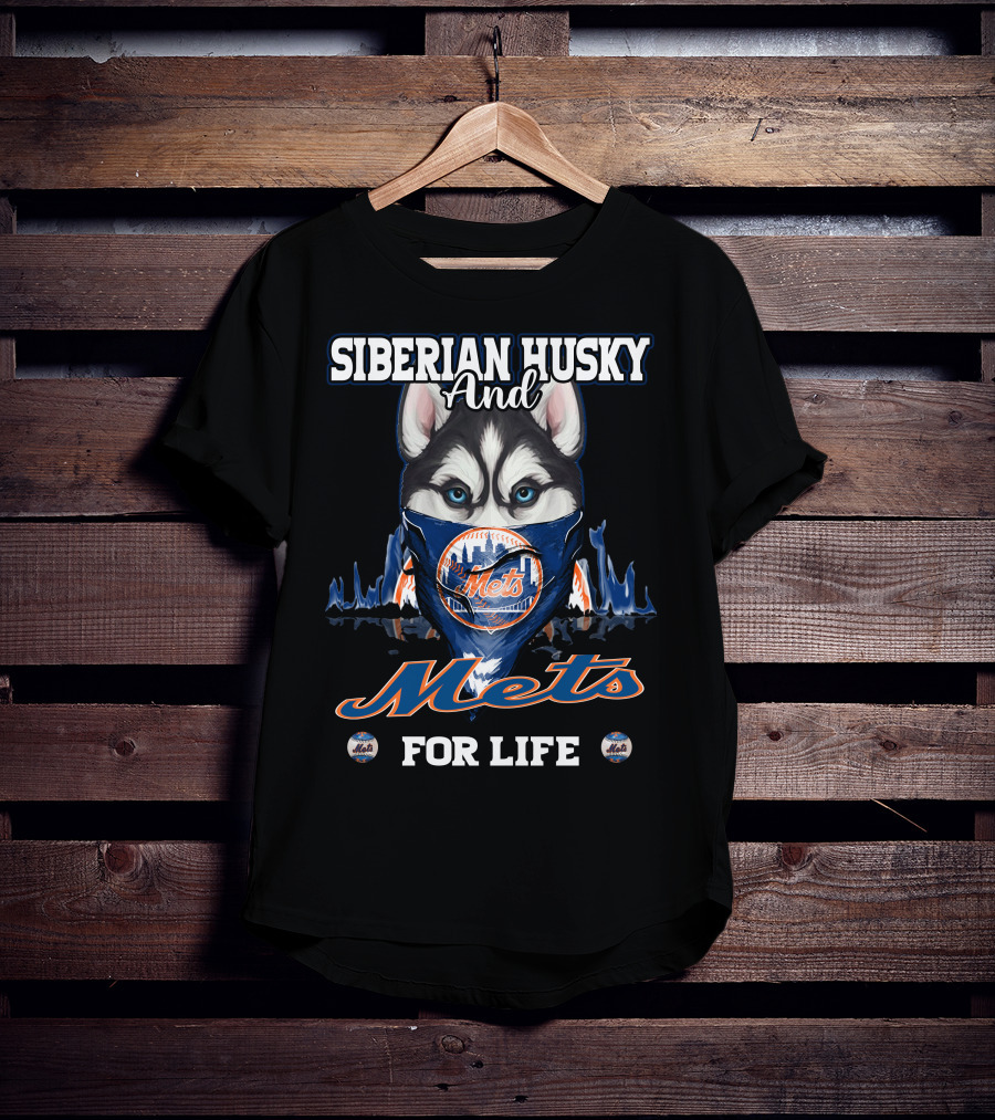 Siberian Husky And Mets For Life T-Shirt