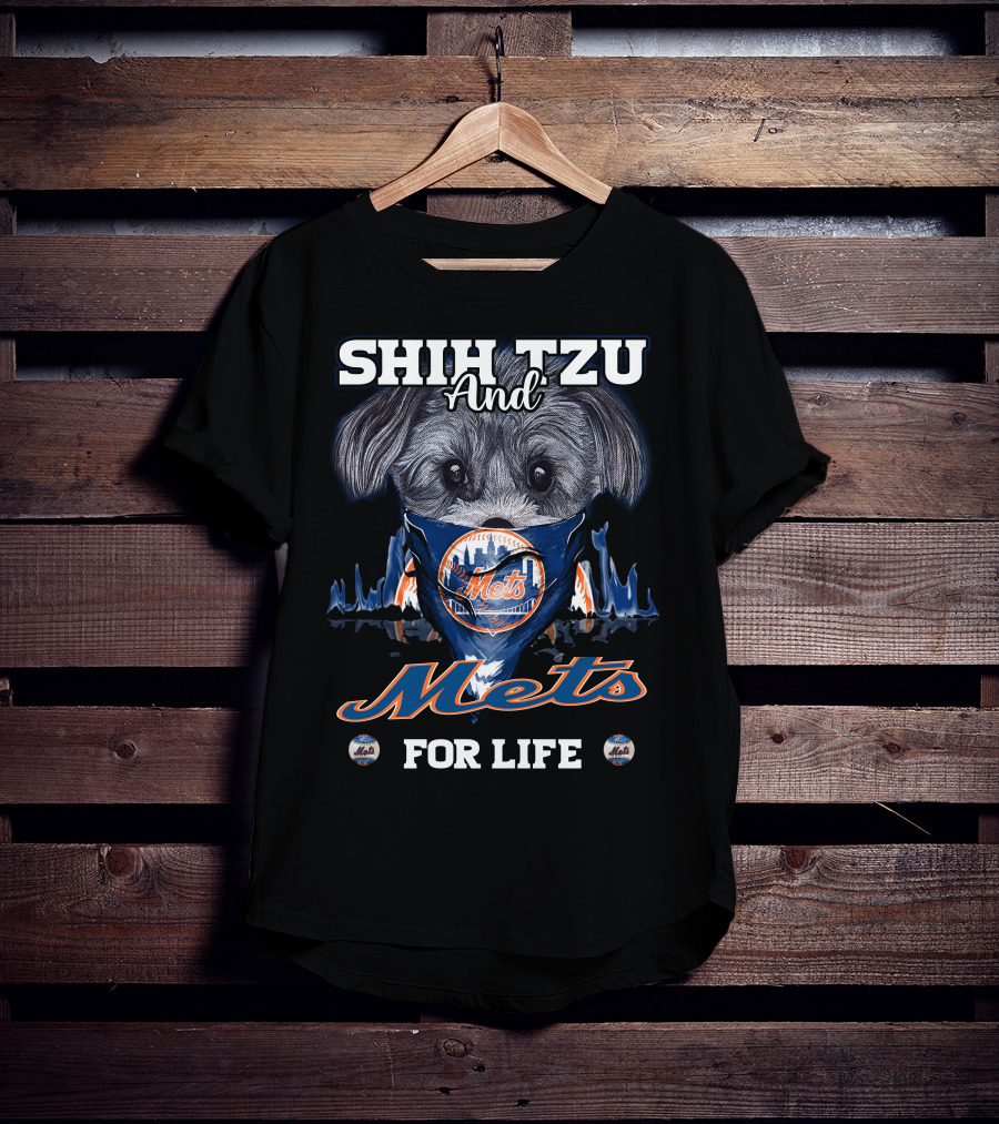 Shih Tzu And Mets For Life New York Mets T-Shirt
