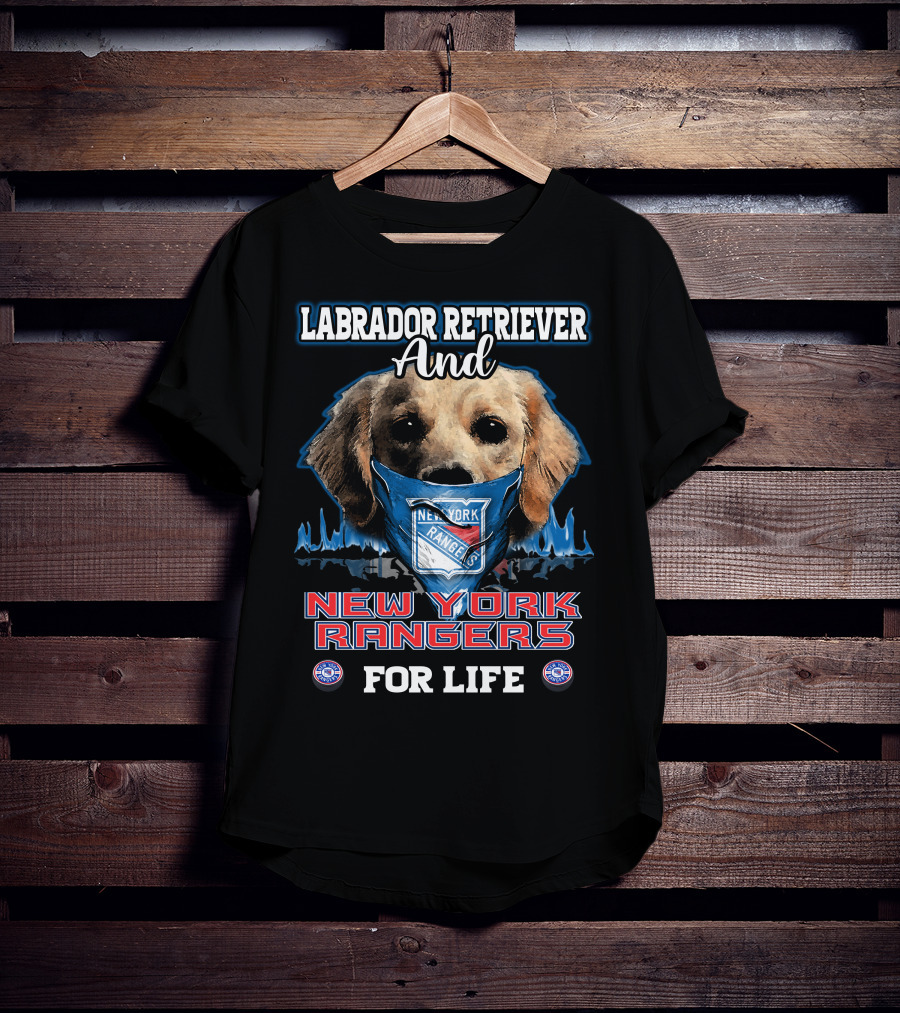 Labrador Retriever And New York Rangers For Life T-Shirt