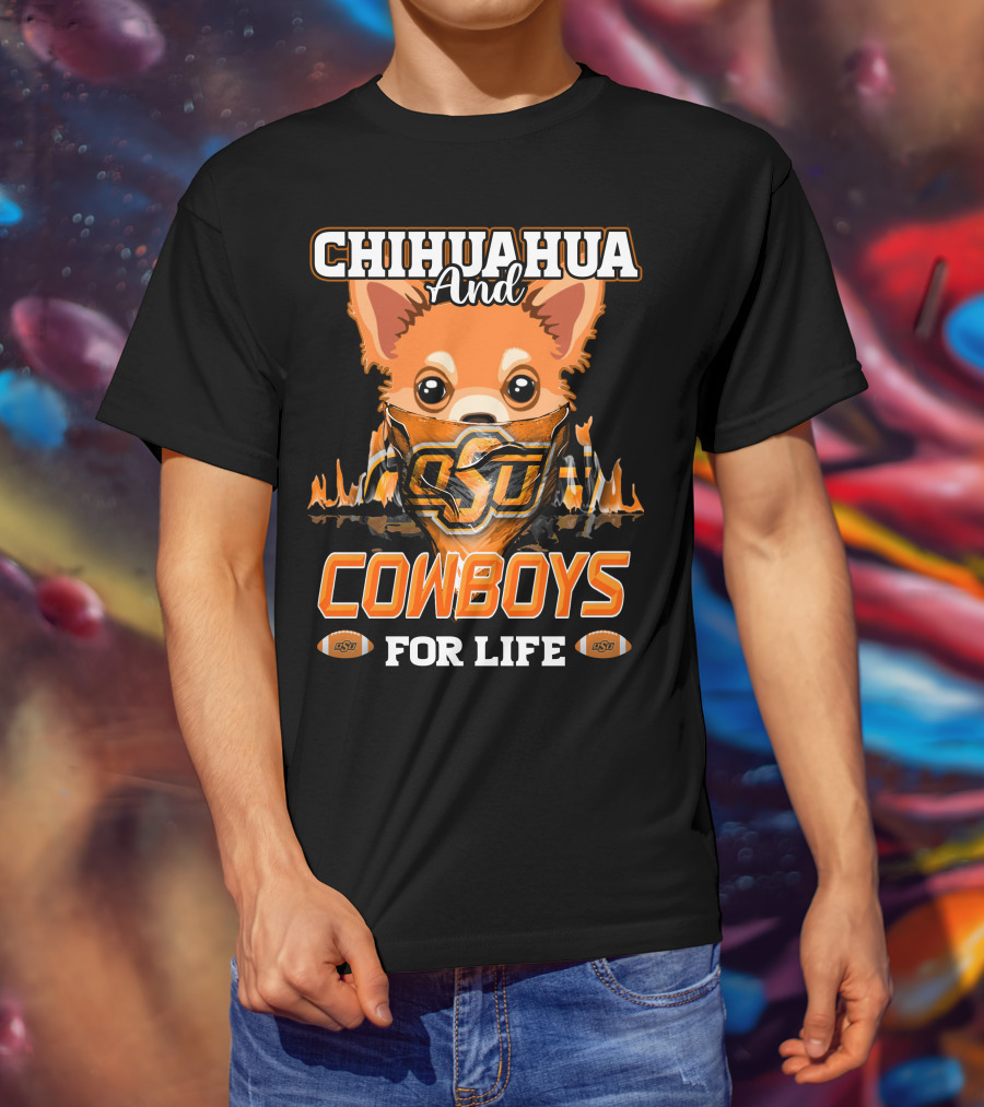 Chihuahua And OSU Cowboys For Life T-Shirt