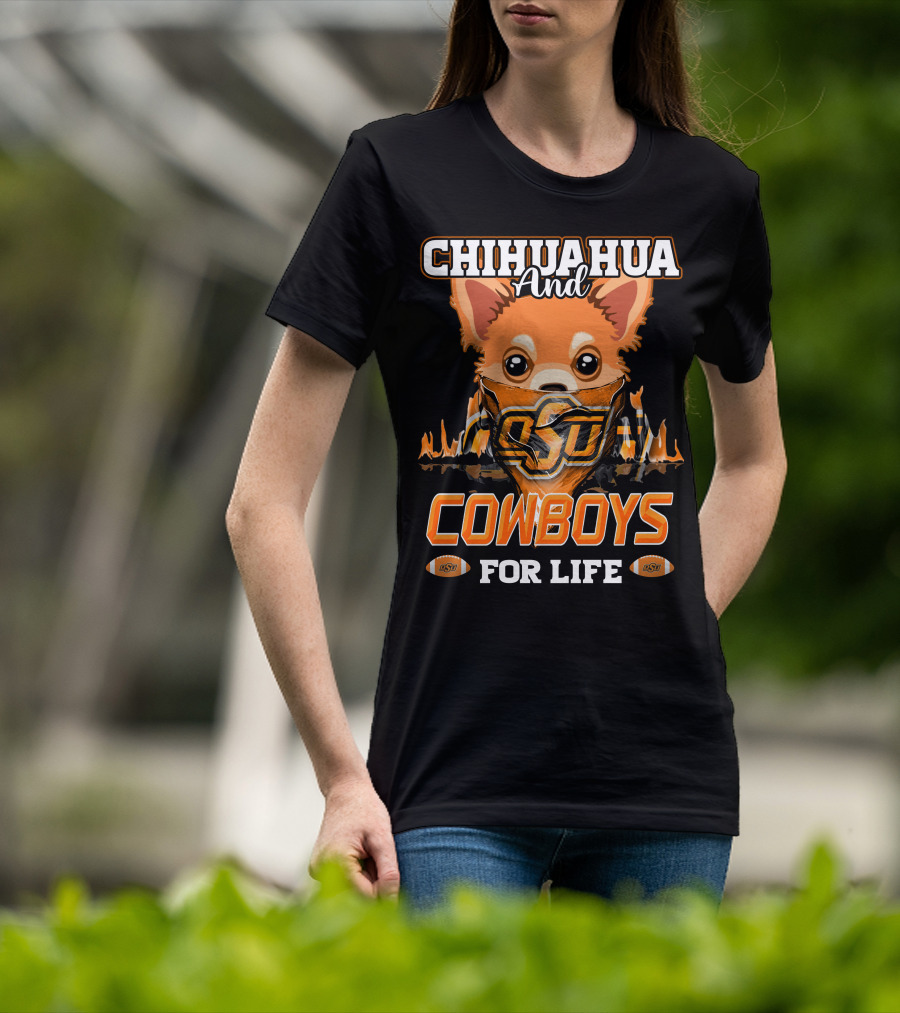 Chihuahua And OSU Cowboys For Life T-Shirt