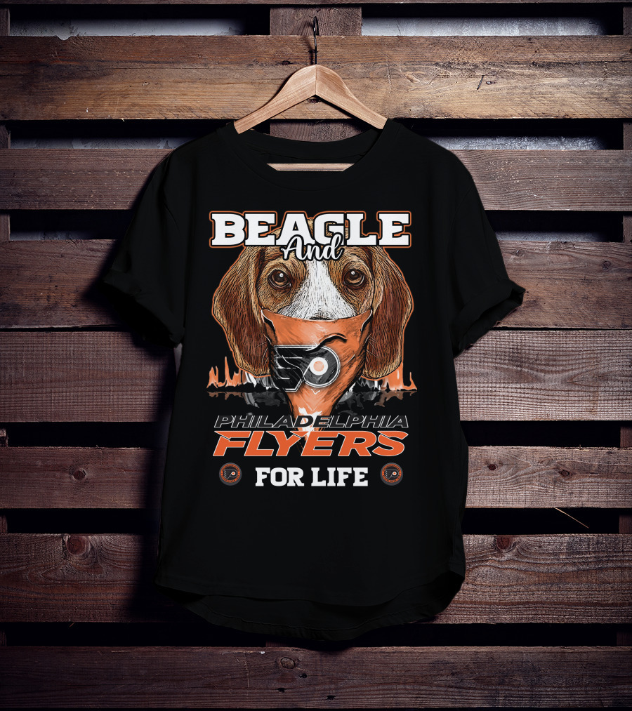 BEAGLE And PHILADELPHIA FLYERS FOR LIFE T-Shirt