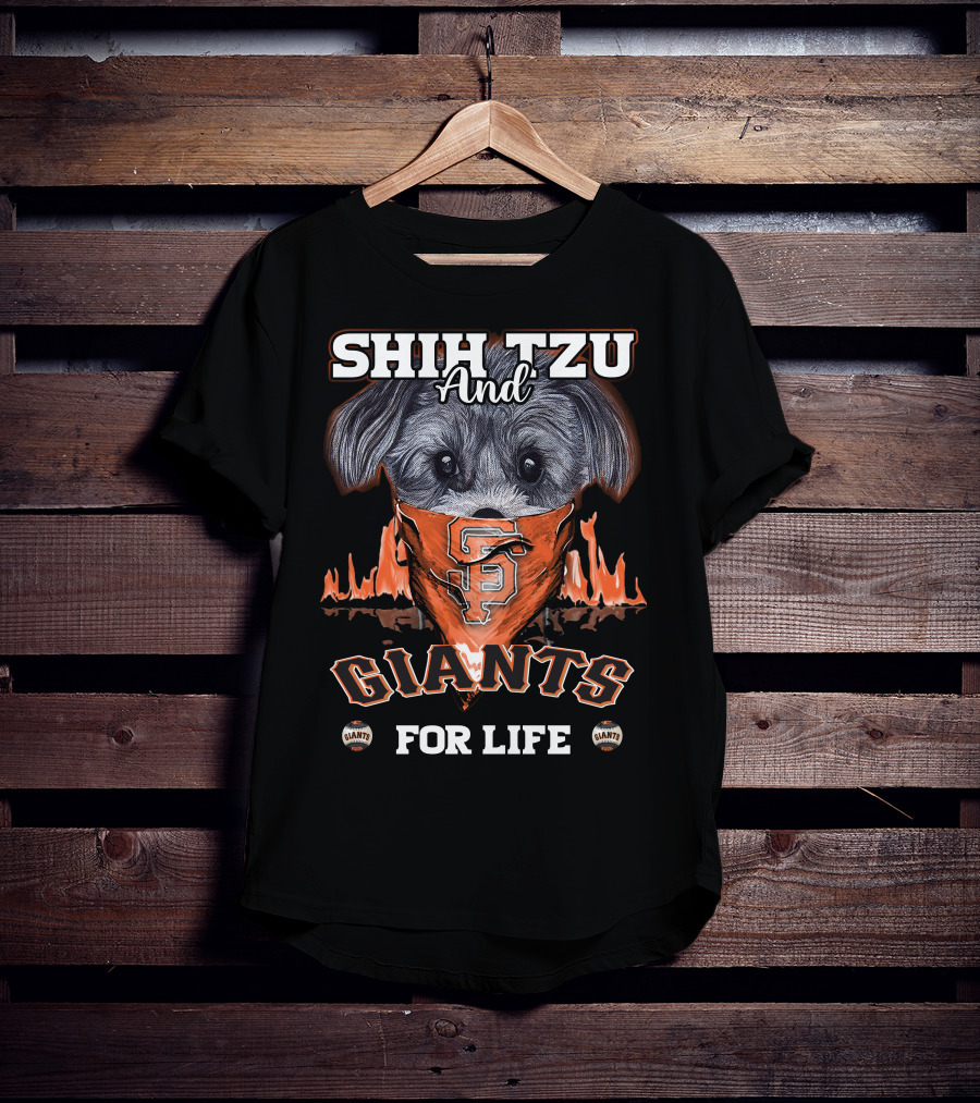 Shih Tzu And Giants For Life San Francisco Giants T-Shirt