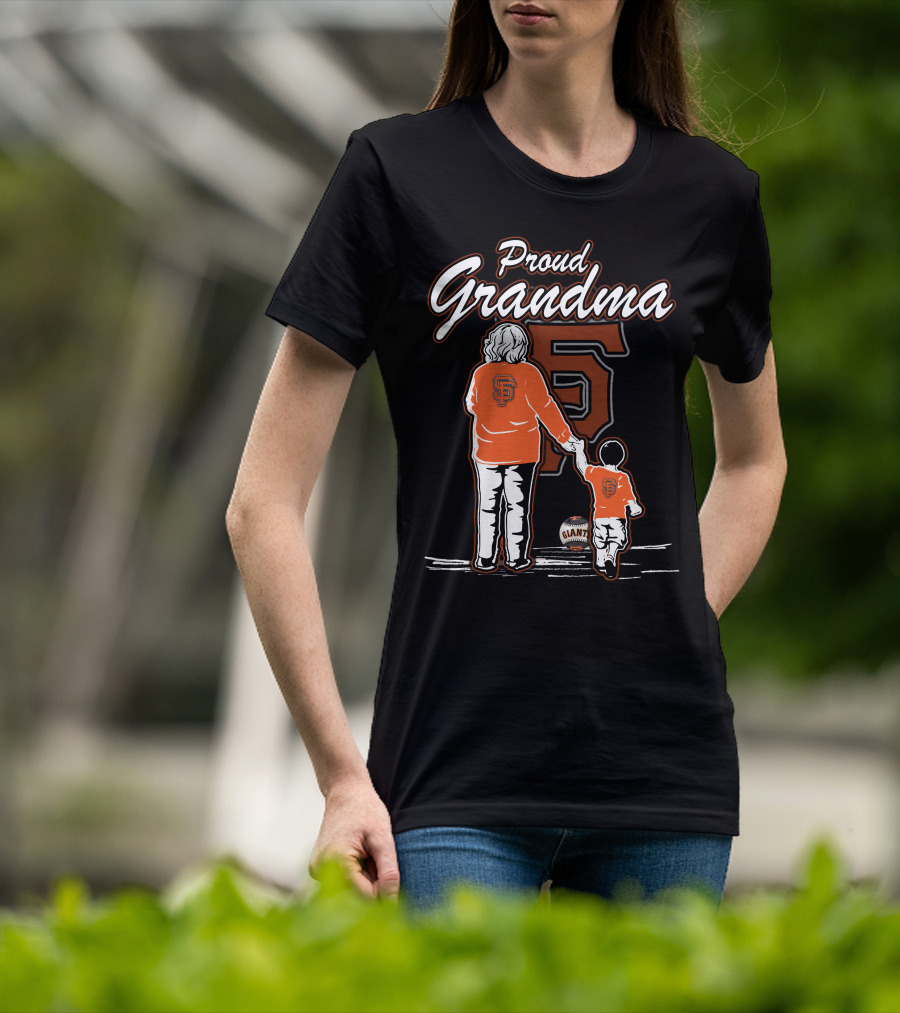 Proud Grandma San Francisco Giants Family Fan Legacy T-Shirt