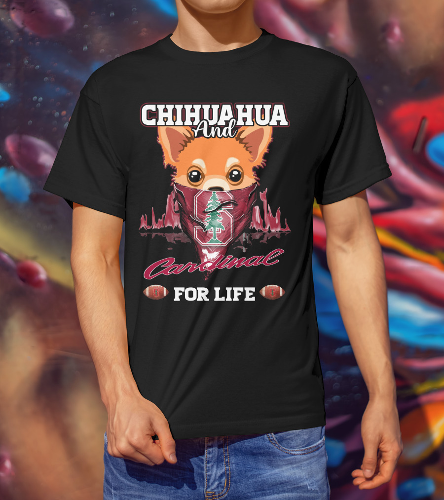 Chihuahua And Cardinal For Life Stanford T-Shirt