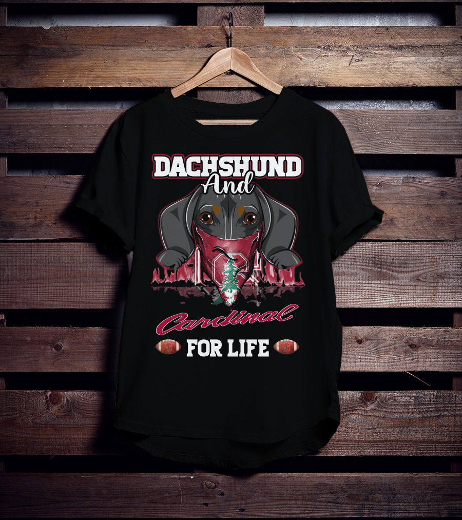 Dachshund And Cardinal For Life Stanford Football T-Shirt
