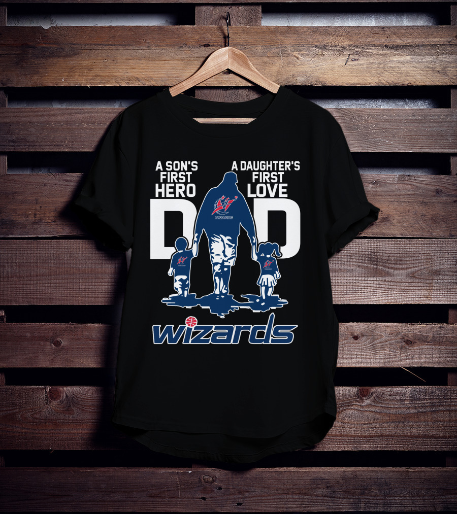 A Son's First Hero A Daughter's First Love Dad Wizards T-Shirt