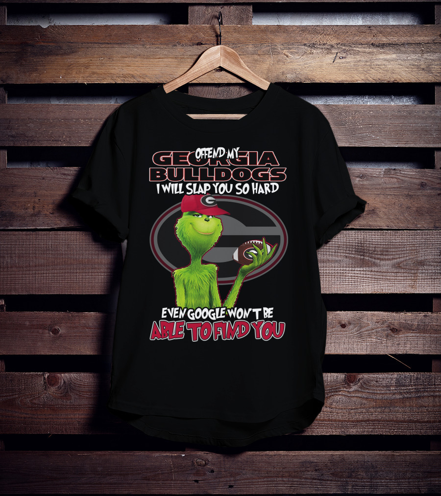 Offend My Georgia Bulldogs Grinch Football Humor T-Shirt