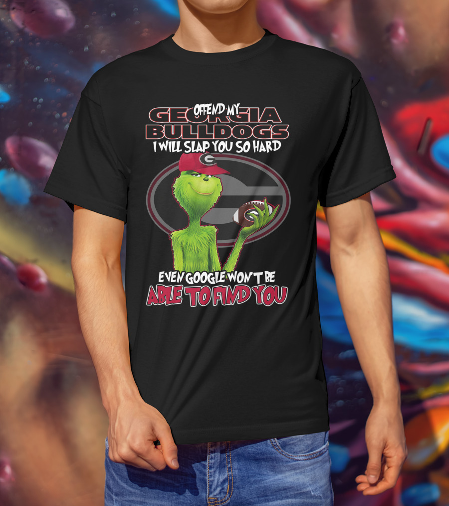 Offend My Georgia Bulldogs Grinch Football Humor T-Shirt