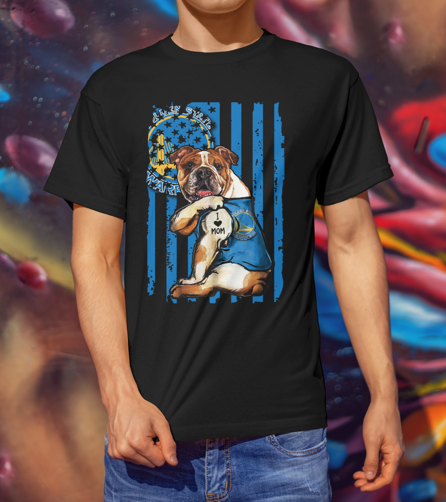 Golden State Warriors Bulldog I Love Mom T-Shirt