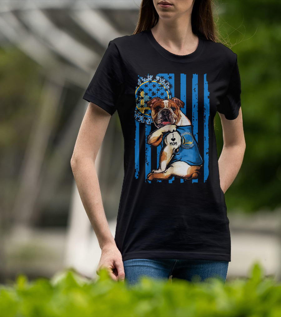 Golden State Warriors Bulldog I Love Mom T-Shirt