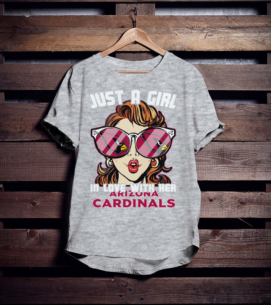 Just A Girl In Love With Her Arizona Cardinals T-Shirt