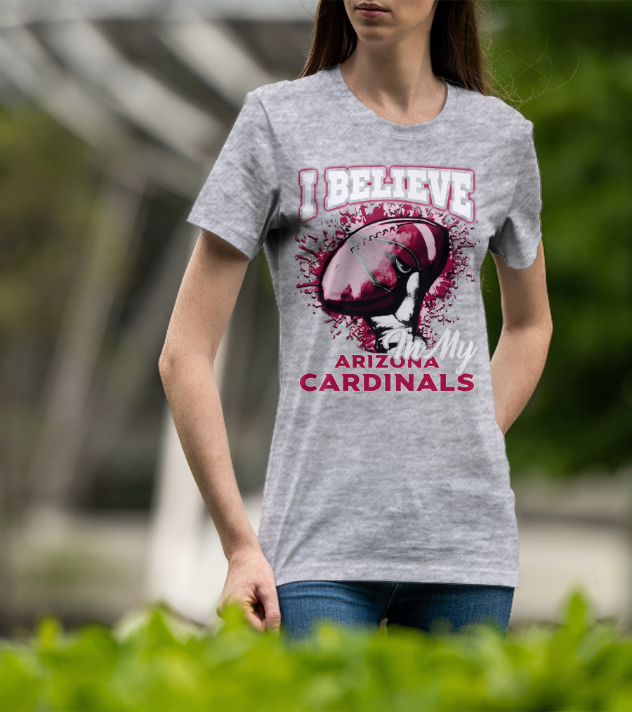 I Believe In My Arizona Cardinals T-Shirt