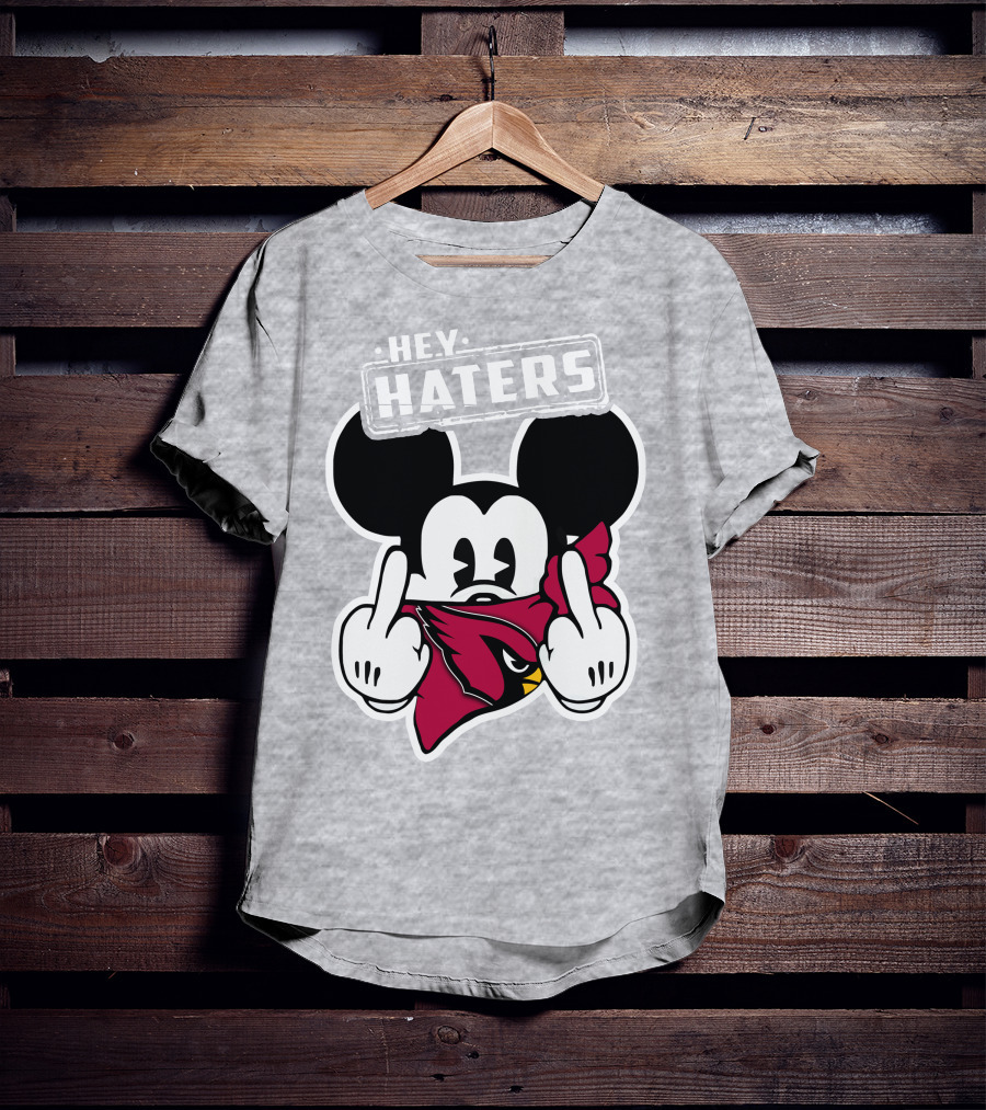Hey Haters Mickey Arizona Cardinals T-Shirt