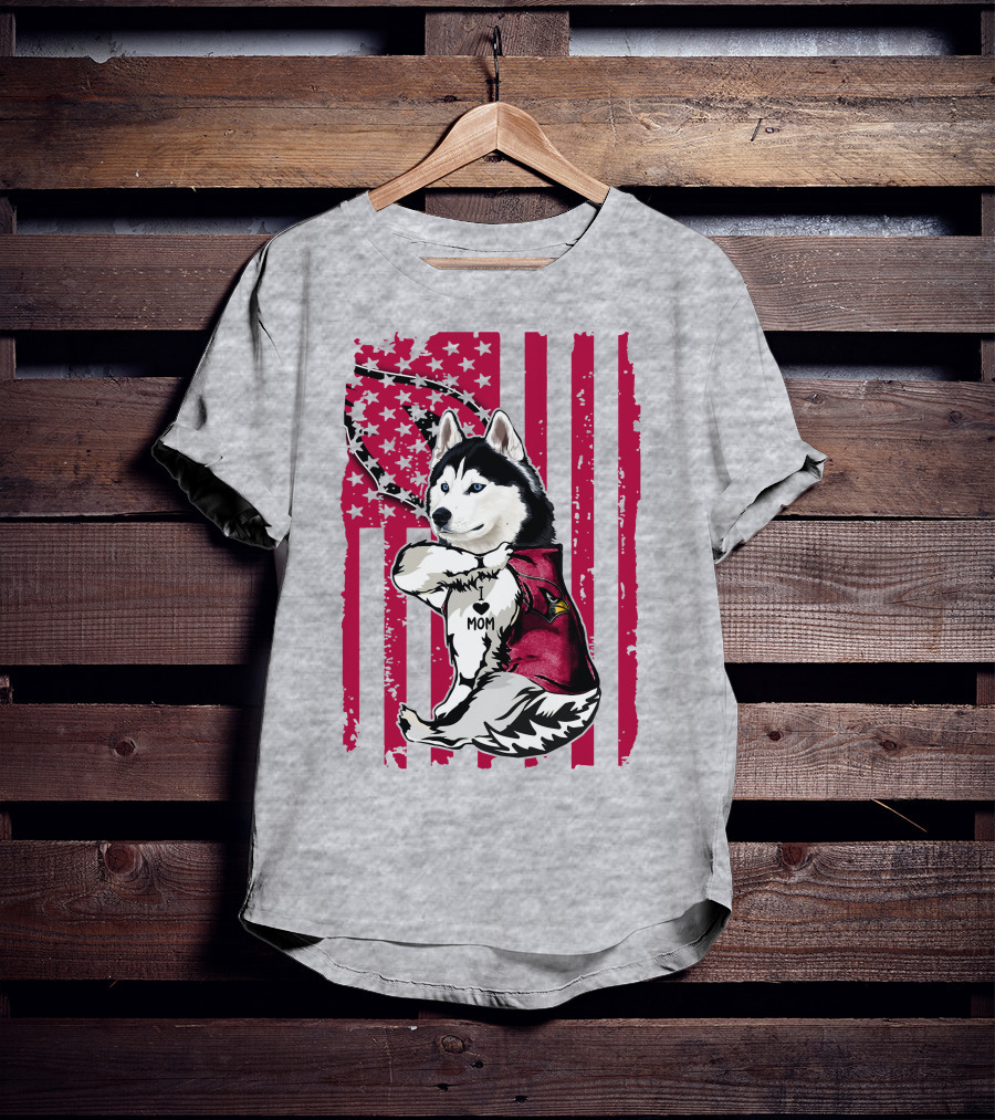 Siberian Husky I Love Mom Arizona Cardinals American Flag T-Shirt