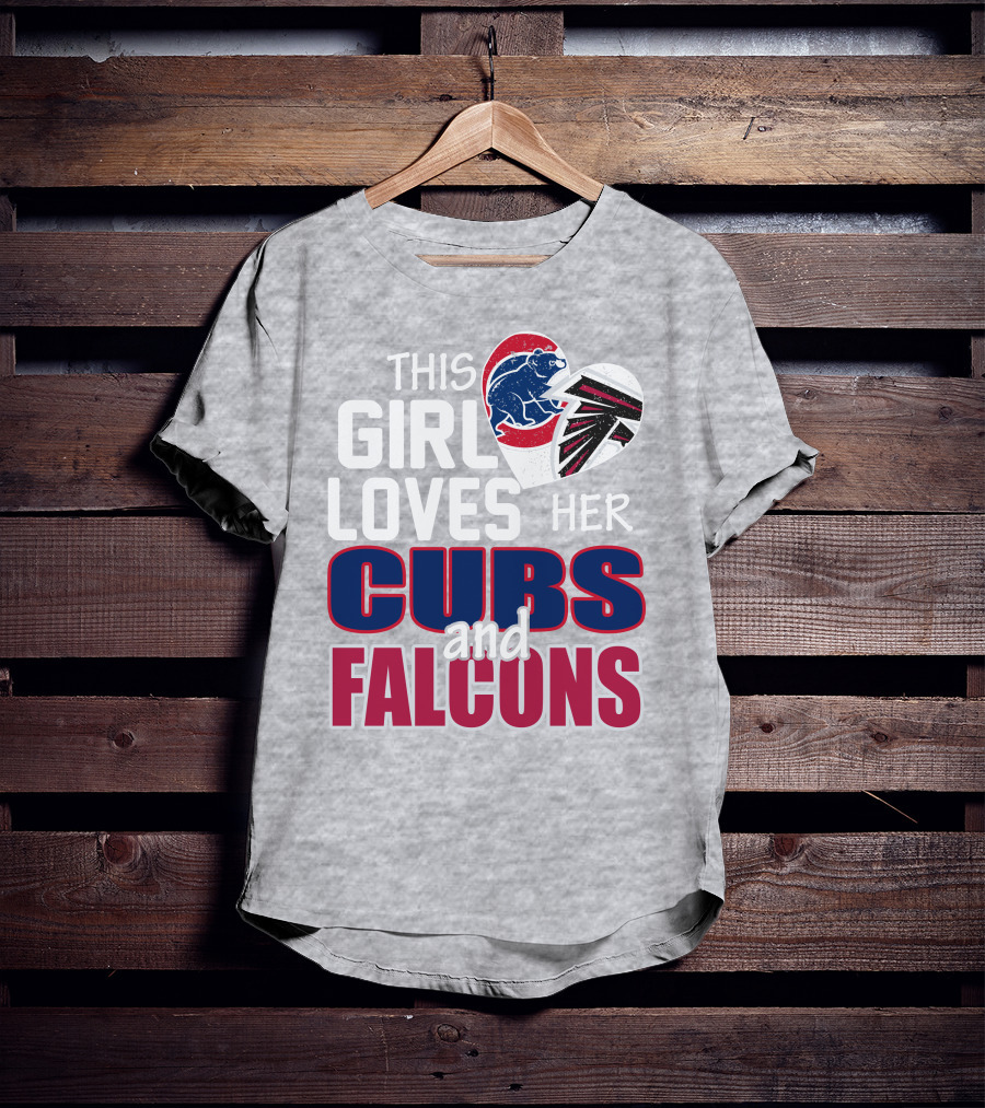 This Girl Loves Her Cubs And Falcons T-Shirt