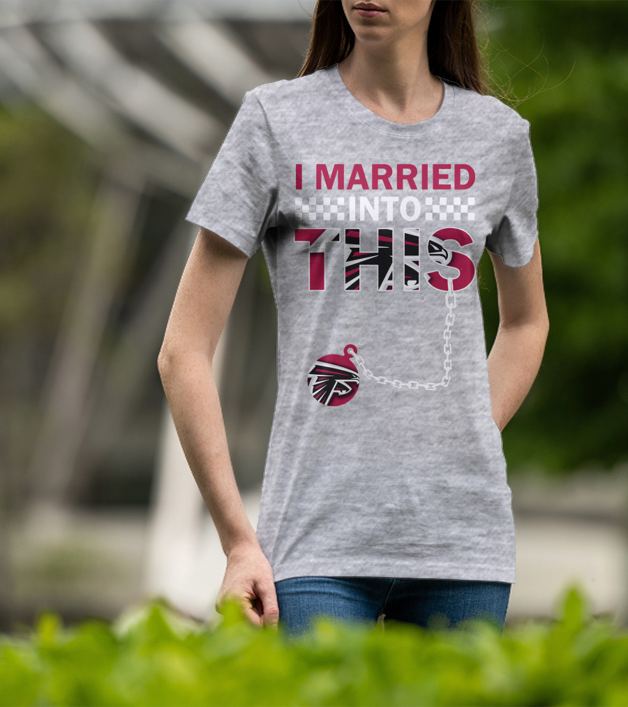 I Married Into This Atlanta Falcons T-Shirt