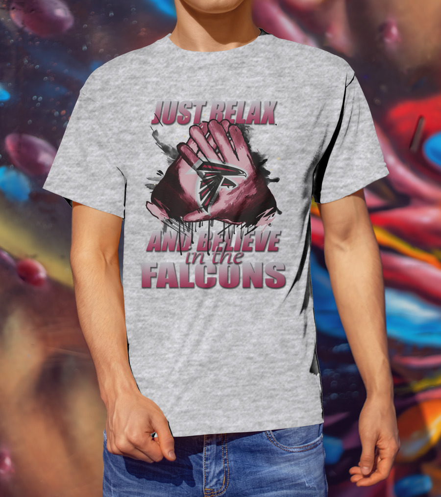 Atlanta Falcons Just Relax And Believe T-Shirt