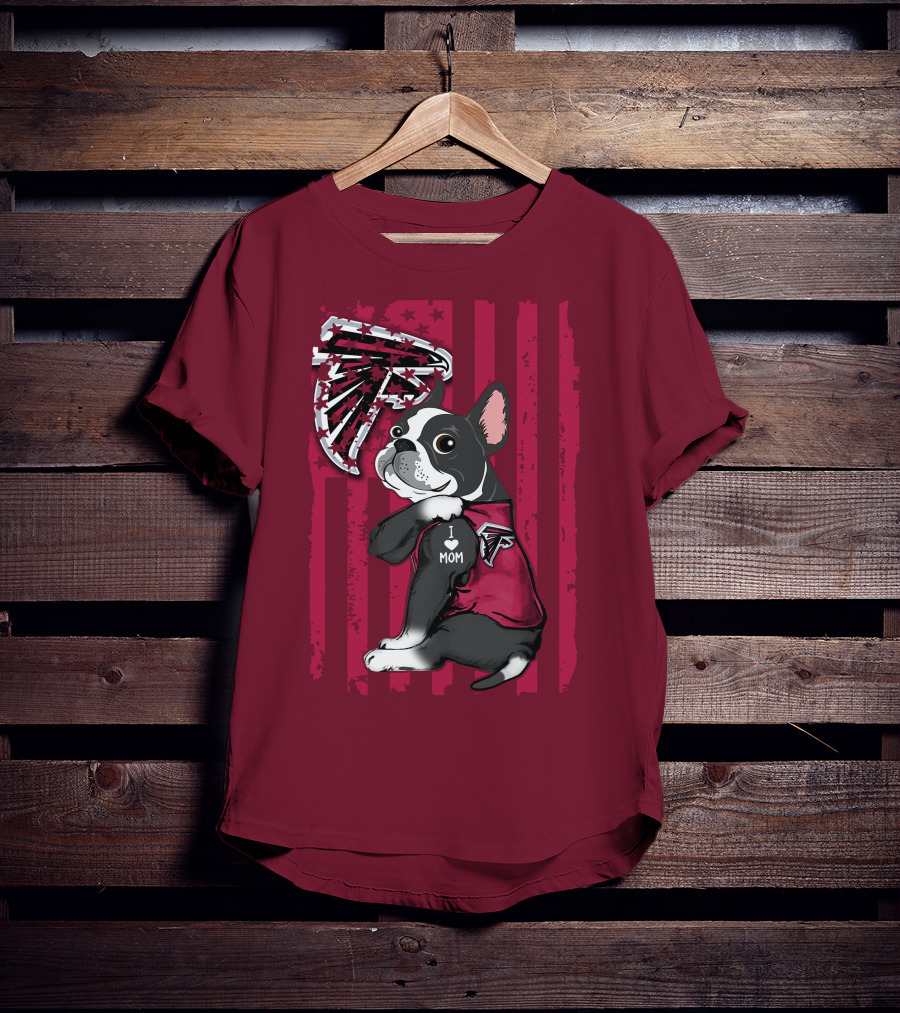 Boston Terrier I Love Mom Atlanta Falcons T-Shirt