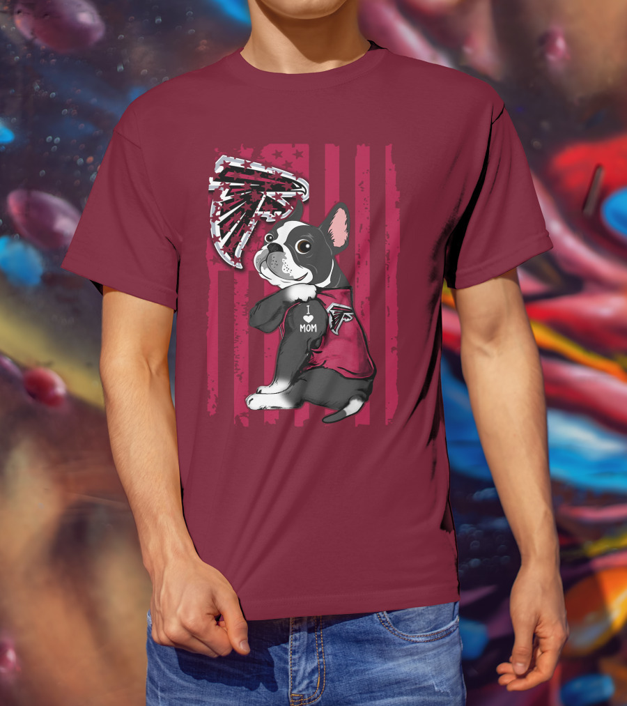 Boston Terrier I Love Mom Atlanta Falcons T-Shirt