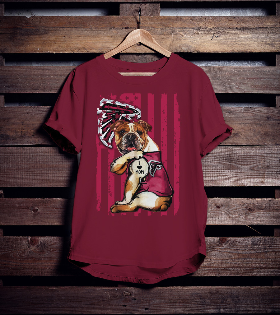 Bulldog Atlanta Falcons I Love Mom Patriotic T-Shirt