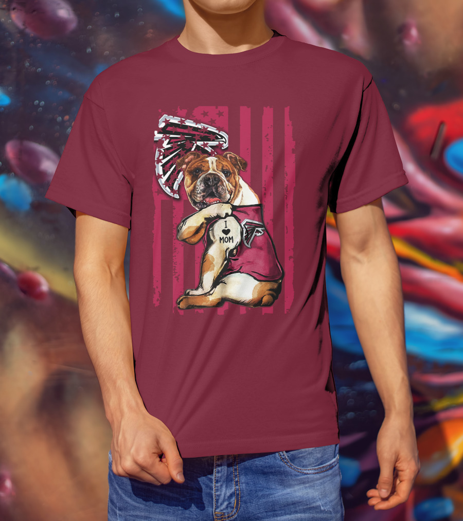 Bulldog Atlanta Falcons I Love Mom Patriotic T-Shirt