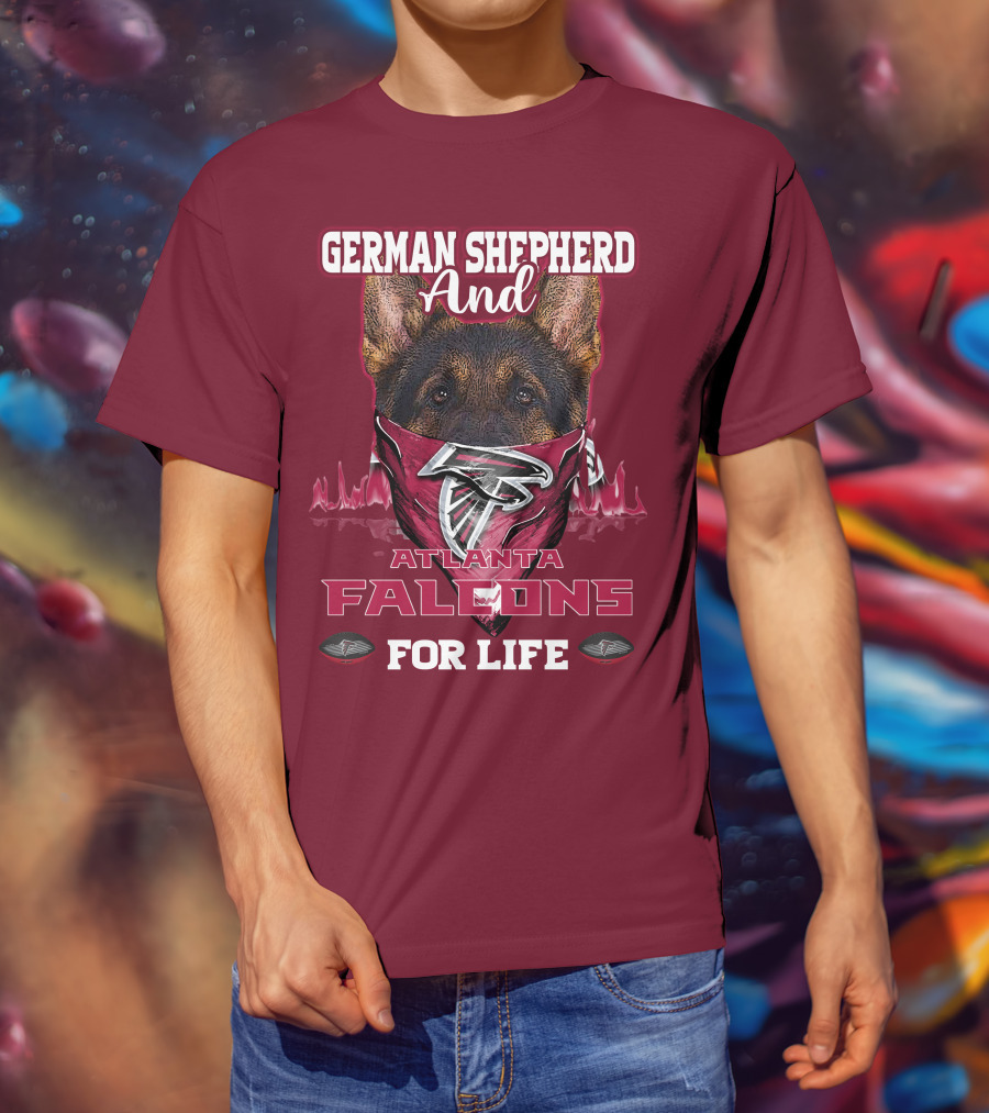 German Shepherd And Atlanta Falcons For Life T-Shirt