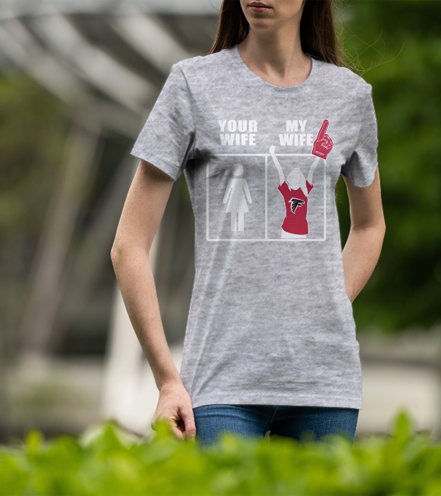 Atlanta Falcons 91 Your Wife My Wife T-Shirt