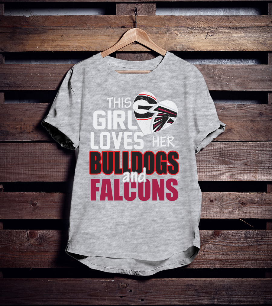 This Girl Loves Her Bulldogs And Falcons T-Shirt