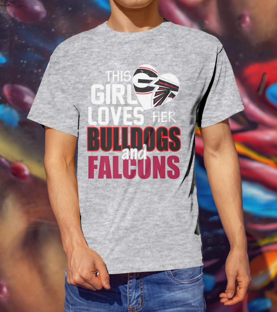This Girl Loves Her Bulldogs And Falcons T-Shirt