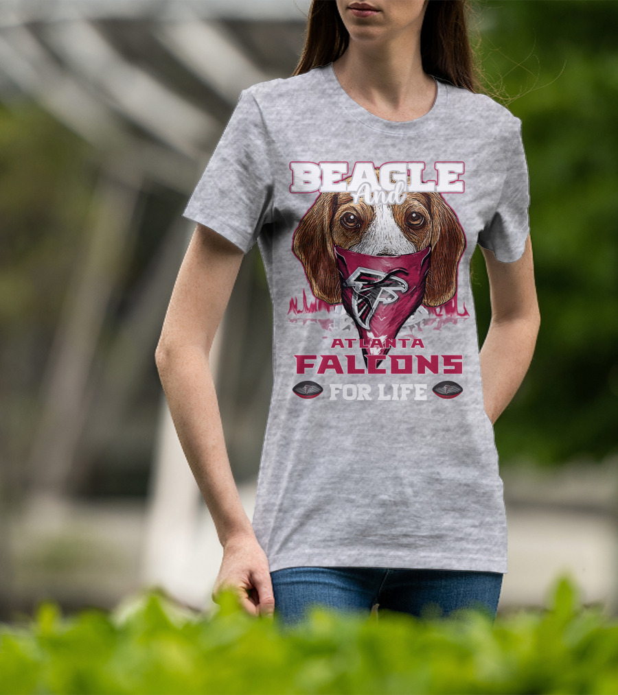 Beagle And Atlanta Falcons For Life T-Shirt
