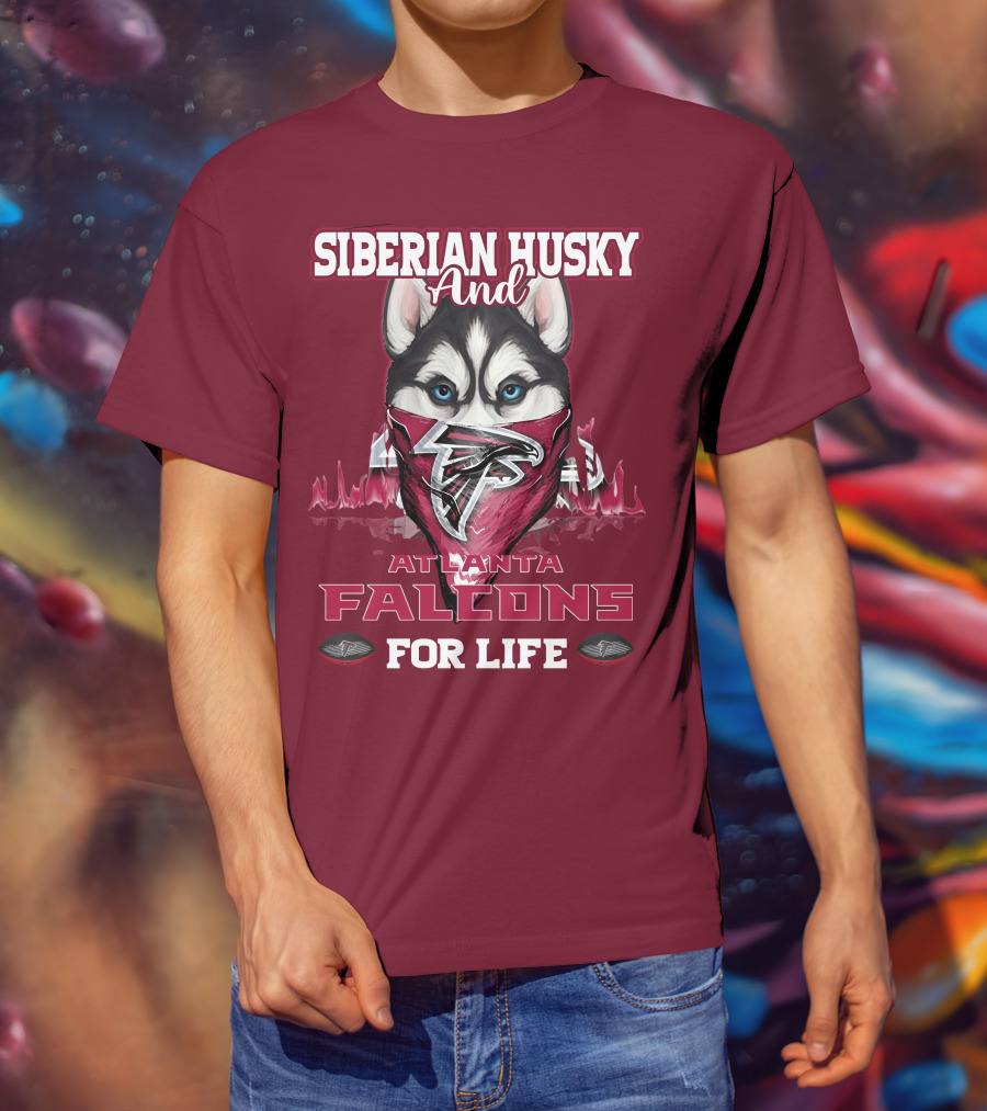 Siberian Husky And Atlanta Falcons For Life T-Shirt