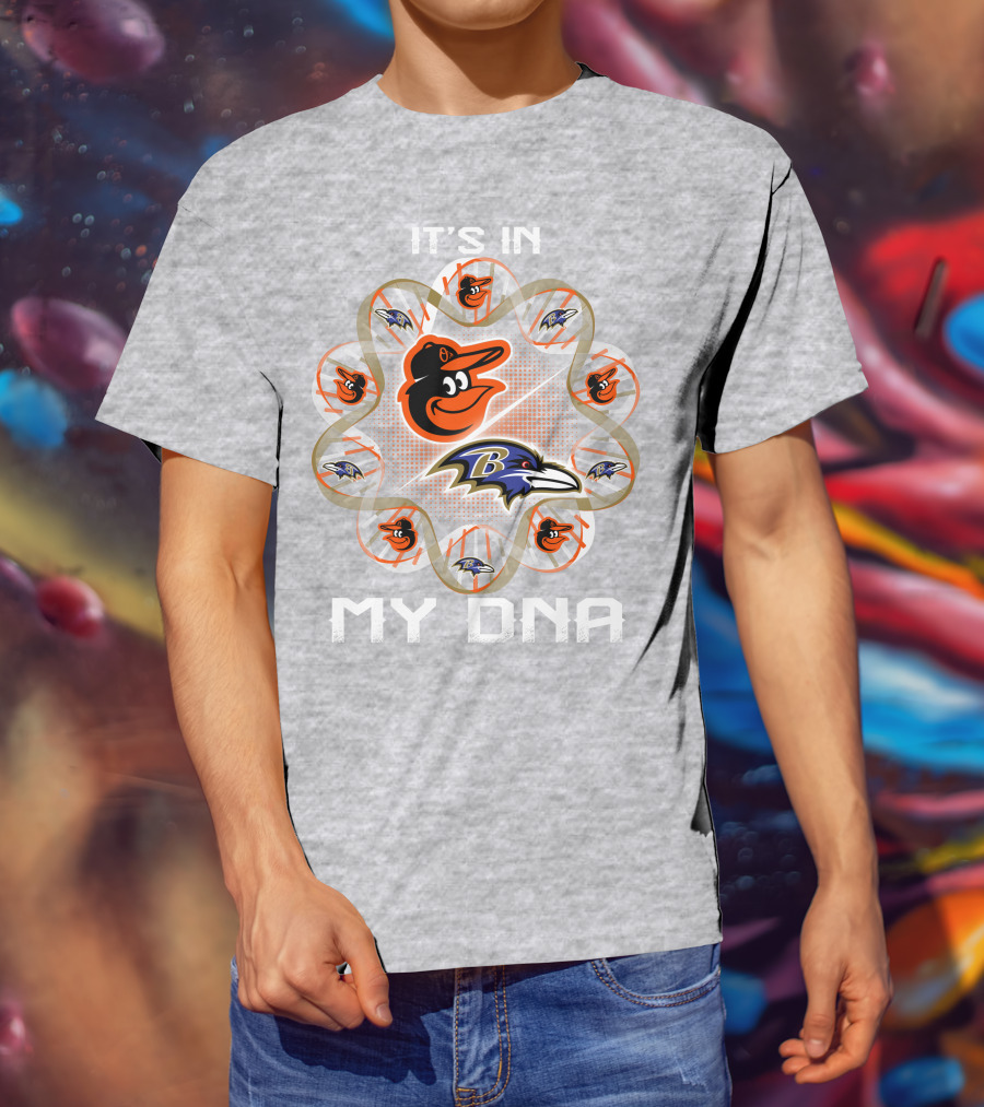 It's In My Dna Baltimore Ravens Orioles T-Shirt
