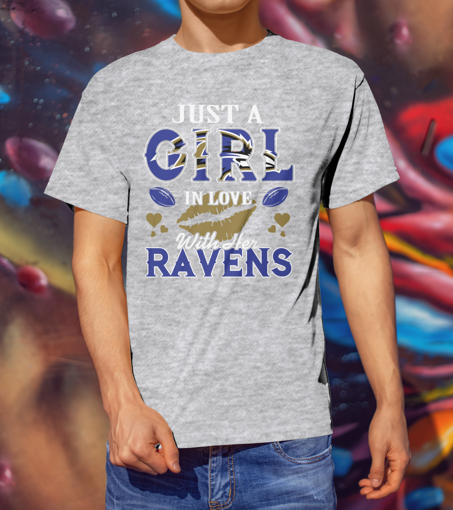 Just A Girl In Love With Her Baltimore Ravens T-Shirt