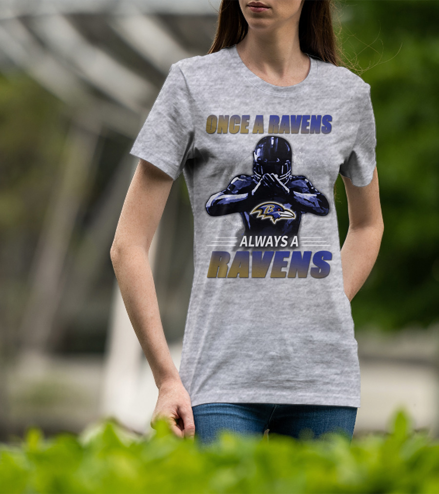 Once A Ravens Always A Ravens Baltimore Ravens T-Shirt