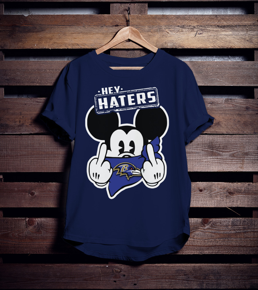 Hey Haters Mick V2 Baltimore Ravens T-Shirt